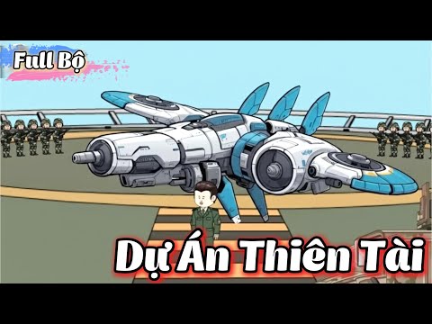 ( Full Có Kết ) Dự Án Thiên Tài l Gì Cũng Sub