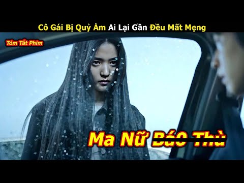 [Bản Full] Cô gái bị q.u.ỷ á.m không ai dám lại gần - Review phim hàn