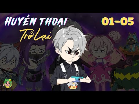 Tập 01-05 | Huyền Thoại Trở Lại | Bơ Review