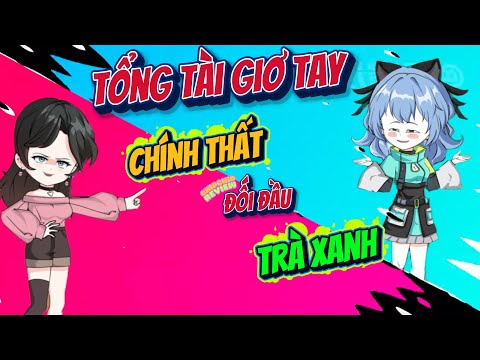 Tổng Tài Giơ Tay, Chính Thất Đối Đầu Trà Xanh | ChipChip Review