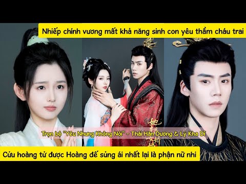 Hoàng thúc yêu nhầm “cháu trai”, chẳng ngờ lại là nữ cải nam trang: Cửu hoàng tử lên ngôi NỮ ĐẾ?!?!?