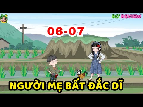TẬP 06-07 | Người Mẹ Bất Đắc Dĩ  | Bơ Rì Viu Official