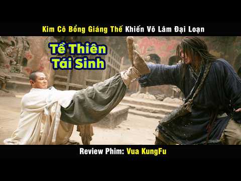 Kim Cô Bổng giáng thế khiến Võ Lâm Đại Loạn - review phim Vua KungFu