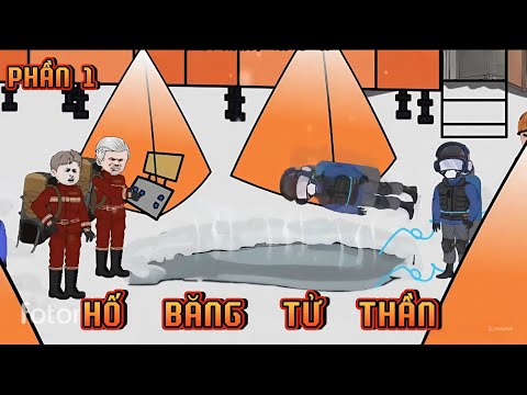 PHẦN 1 | HỐ BĂNG TỬ THẦN
