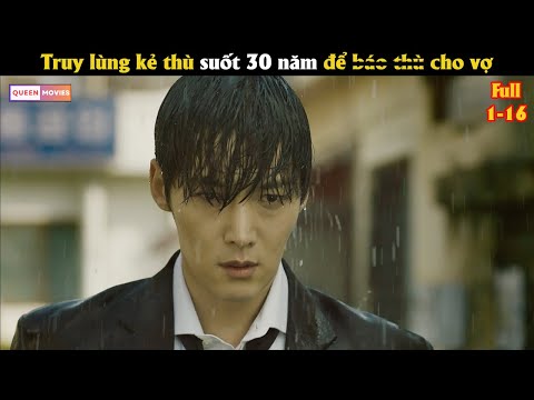 Truy lùng kẻ thù suốt 30 năm để b.á.o t.h.ù cho vợ - Review phim Hàn