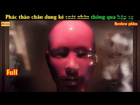 Phác thảo chân dung kẻ xấu thông qua x.ư.ơ.ng m.ặ.t - Review phim Hay