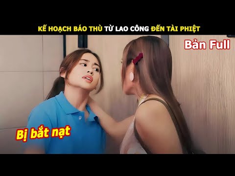 [Review Phim] Kế hoạch báo thù từ lao công đến tài phiệt | Review Phim hay