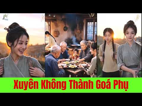 Xuyên Không Thành Goá Phụ Có Con 5 Tuổi, Nàng Lên Núi Hái Nấm Tìm Báu Vật