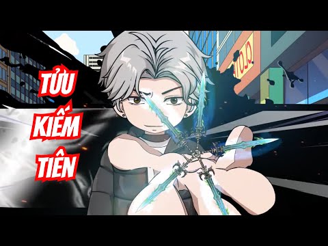 Full (1-10) | Tửu Kiếm Tiên - Bạch Tiên Sinh