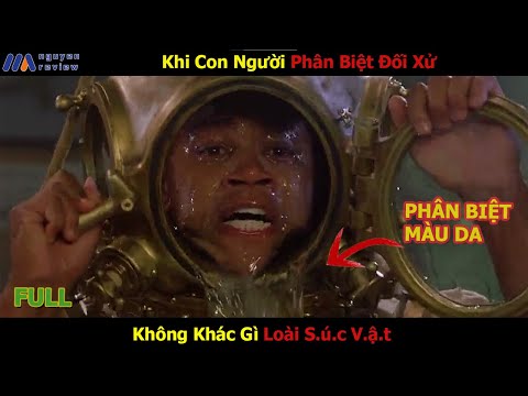 [Review Phim] Khi Con Người Phân Biệt Đối Xử  Không Khác Gì Loài S.ú.c V.ậ.t
