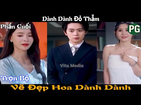 [REVIEW PHIM] Vẽ Đẹp Hoa Dành Dành Trọn Bộ | Dành Dành Đỏ Thẫm