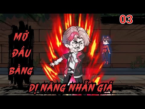 Tập 3 | Mở Đầu Bằng Dị Năng Nhẫn Giả - Bạch Tiên Sinh