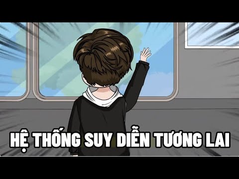 HỆ THỐNG SUY DIỄN TƯƠNG LAI | SUB REVIEW