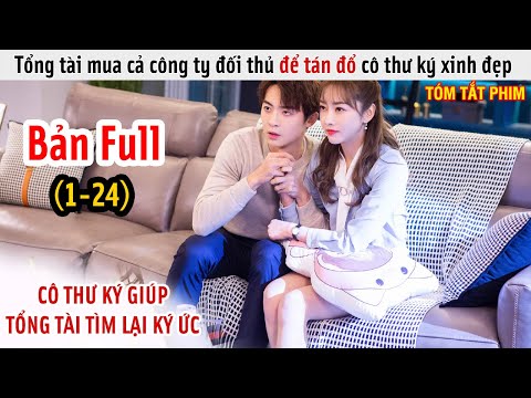 [Review Phim] Tổng Tài Mua Cả Công Ty Để Tán Đổ Cô Thư Ký Xinh Đẹp | Full | Janice Review