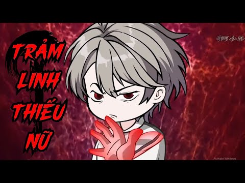 Tập 1 + 3 | Trảm Linh Thiếu Nữ - Bạch Tiên Sinh