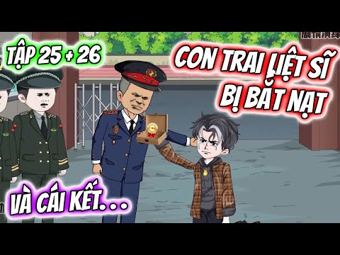 Con Trai LIỆT SĨ Bị Bắt Nạt VÀ CÁI KẾT... Tập 25 + 26 | TTD Vietsub