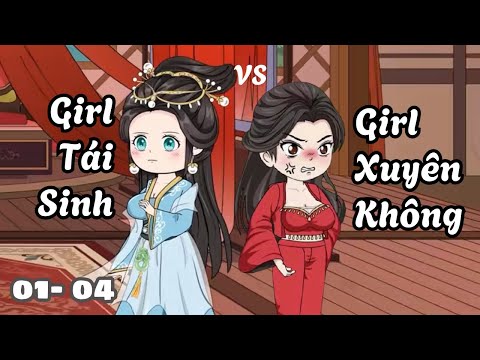 Tập 01-04 | Girl Tái Sinh Combat Girl Xuyên Không | Cáo Ú Review