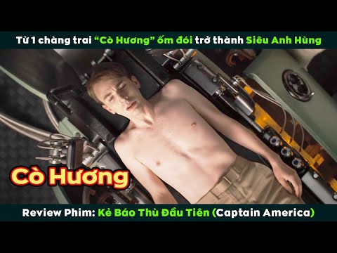 [Review Phim] Từ 1 Chàng Trai Ốm Đói Trở Thành Siêu Anh Hùng | Captain America