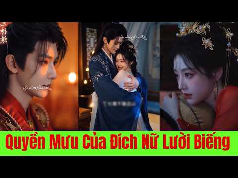 Quyền Mưu Của Đích Nữ Lười Biếng Và Vương Gia Ốm Yếu - Full Trọn Bộ