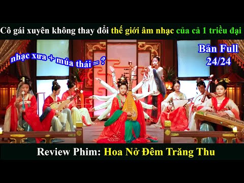 Review Phim: Cô Gái Xuyên Không Thay Đổi Thế Giới Âm Nhạc Của Cả 1 Triều Đại