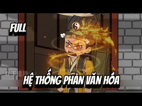 Full | Hệ Thống Phản Văn Hóa | Sub Review