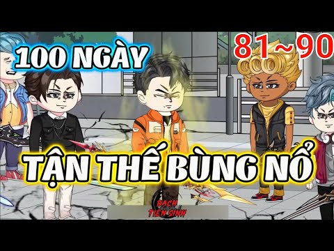 Full (81-90) | Tận Thế Bùng Nổ - Bạch Tiên Sinh