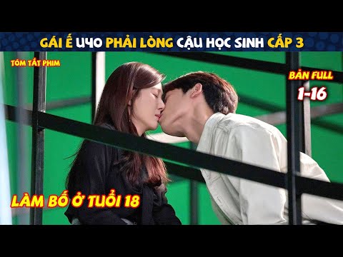 Review Phim: Gái Ế U40 Phải Lòng Cậu Học Sinh Cấp 3 | Bản Full | Tóm Tắt Phim Hay