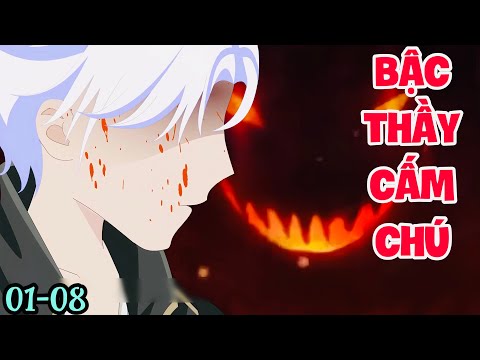 FULL ( TẬP 01-08) | BẬC THẦY CẤM CHÚ CẤP SSS  | MYMY VIETSUB