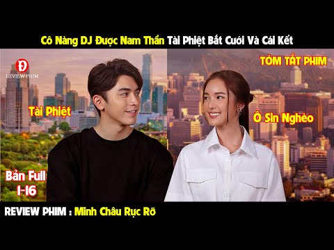 Review Phim | Cô Gái Nghèo Bị Xem Thường Vào Nhà Tài Phiệt | Bản Full 1-12 | Tóm Tắt Phim Hay