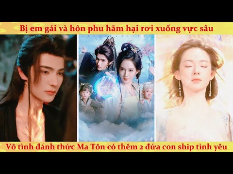 Bị em gái và hôn phu hại rơi xuống vực vô tình thức tỉnh ma tôn khét tiếng: cuộc đời bước lên đỉnh