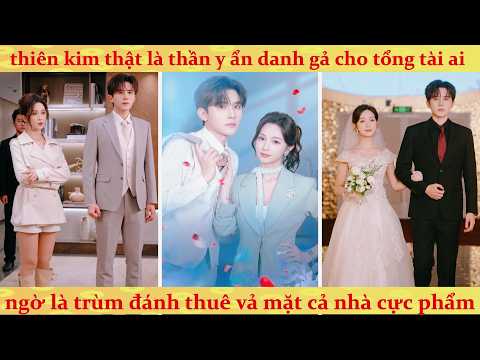 Thiên Kim Thật Là Lính Đánh Thuê Khét Tiếng Bị Ép Gả Cho Tài Phiệt Máu Lạnh