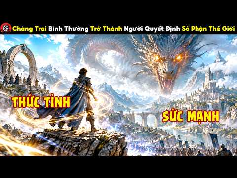 [Review Phim] Chàng Trai Bình Thường Bỗng Trở Thành Người Quyết Định Số Phận Thế Giới