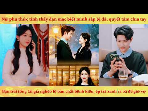 Nữ phụ thức tỉnh thấy bom bình luận biết mình sắp bị đá, quyết tâm chia tay đi làm giàu