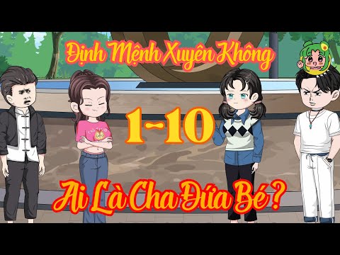 FULL TẬP 1 + 10 - Định Mệnh Xuyên Không: Ai Là Cha Đứa Bé? | Bơ Review