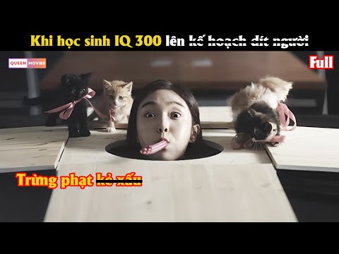Khi học sinh IQ 300 lên kế hoạch d.í.t ngư.ờ.i - Review phim Hàn
