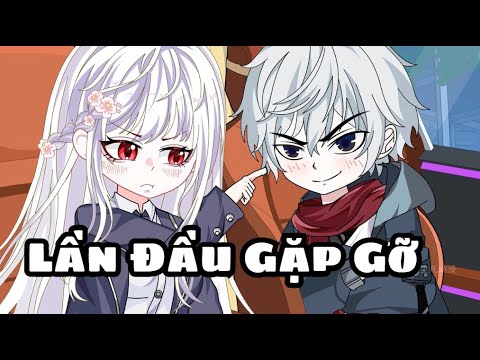 Lần Đầu Gặp Gỡ | Lê Tính