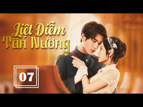 LIỆT DIỄM TÂN NƯƠNG - Tập 07 | Siêu Phẩm Phim Ngôn Tình Dân Quốc Mới Nhất 2024 – SENTV