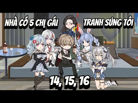 Nhà Có 5 Chị Gái Tranh Sủng Tôi - Tập 14, 15, 16 | Great Sub