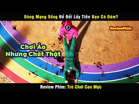 Dùng Mạng Sống Để Đổi Lấy Tiền Bạn Có Dám? - review phim: Squid Game