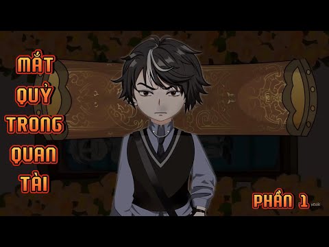 PHẦN 1 | MẮT QUỶ TRONG QUAN TÀI