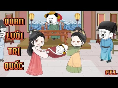 FULL I QUAN LƯỜI TRỊ QUỐC