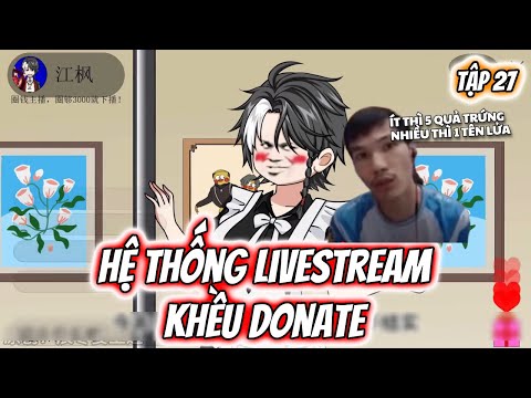 Hệ Thống Livestream Khều Donate Tập 27 | TTD Vietsub