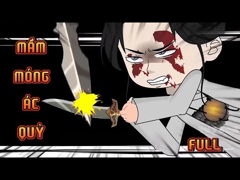 FULL | MẦM MÓNG ÁC QUỶ