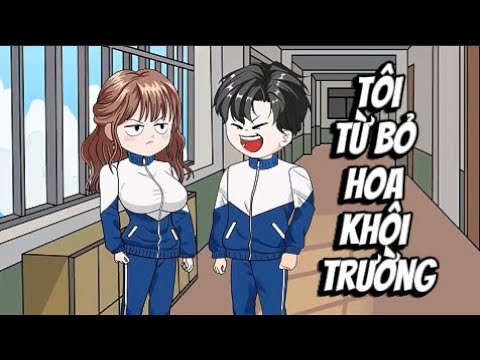 FULL | Tôi Từ Bỏ Hoa Khôi Trường | Lê Tính