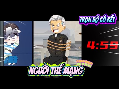 Full Có Kết | Người Thế Mạng | ChipChip Review