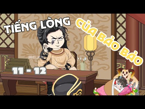 Tập 11 - 12 | Tiếng Lòng Của Bảo Bảo | Cáo Ú Review