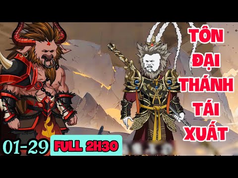 FULL ( TẬP 01-29 ) | TÔN ĐẠI THÁNH TÁI XUẤT  | MYMY VIETSUB