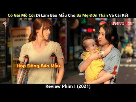 [Review Phim] Cô Gái Mồ Côi Đi Làm Bảo Mẫu Cho Bà Mẹ Đơn Thân Và Cái Kết Đầy Nước Mắt