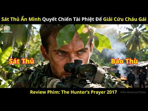 [Review Phim] Sát Thủ Ẩn Mình Quyết Chiến Tài Phiệt Để Giải Cứu Cháu Gái