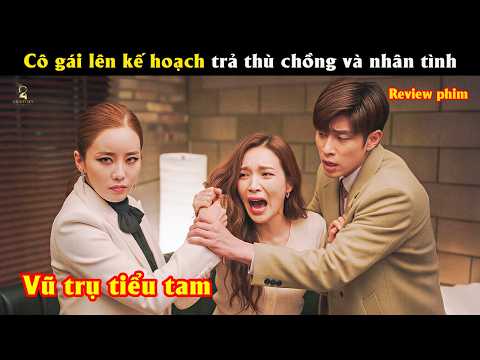 [Review Phim] Cô gái lên kế hoạch trả thù chồng và nhân tình